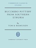 Bucchero Pottery from Southern Etruria (Cambridge Classical Studies)