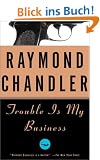 Trouble Is My Business (Vintage Crime/Black Lizard)