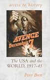 The USA and the World, 1917-45 (Access to History)