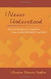 I Never Understood