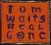 Real Gone von Tom Waits - alle Infos