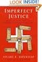 Imperfect Justice: Looted Assets, Slave Labor, and the Unfinished Business of World War II
