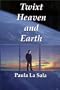 Twixt Heaven and Earth