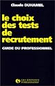 Le choix des tests de recrutement