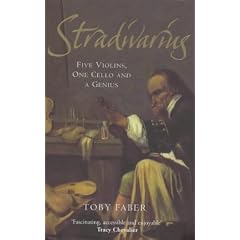 Stradivarius: Five Violins, One Cello and a Genius
