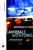 Cannibals with Forks: Triple Bottom Line of 21st Century Business