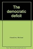The democratic deficit