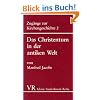 Zug�nge zur Kirchengeschichte 2. Das Christentum in der antiken Welt. Von der fr�hkatholischen Kirche bis zu Kaiser Konstantin. (Kleine Vandenhoeck Reihe)