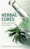 Herbal Cures: Healing Remedies from Ireland