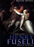 Henry Fuseli (British Artists series)