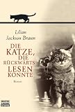 Die Katze, die r&uuml;ckw&auml;rts lesen konnte - Lilian Jackson Braun