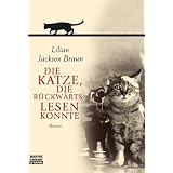 Die Katze, die r�ckw�rts lesen konntevon "Lilian Jackson Braun"