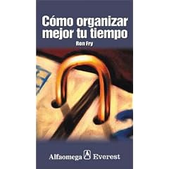 Csmo Organizar Mejor Tu Tiempo (Educacion y Sociedad)