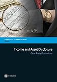 Income and asset disclosure : case study illustrations