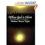 When God is Silent (Lyman Beecher Lectures, 1997.)