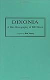 Dixonia: A Bio-Discography of Bill Dixon (Discographies)