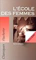 L'Ecole Des Femmes (French Edition)