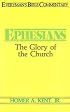 Ephesians: The Glory of the Church (Everyman's Bible Commentary)