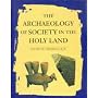 The Archaeology of Society in the Holy Land