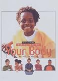 Taking Care of Your Body (Healthy Kids)