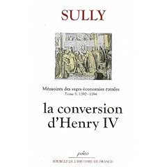 M�moires, tome 2 : La conversion d'Henry IV, 1590-1594