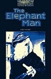 The Elephant Man (Oxford Bookworms Library)