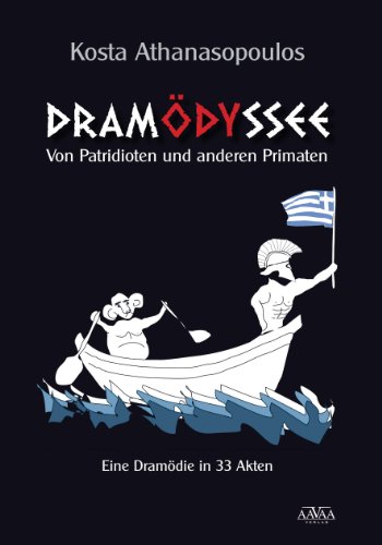 Dramödyssee: Von Patridioten und anderen Primaten (German Edition)
