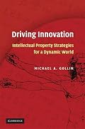 Driving Innovation: Intellectual Property Strategies for a Dynamic World