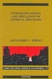 Review Elsevier Science  / Integrated Design and Simulation of Chemical Processes (Computer Aided Chemical Engineering) (Computer Aided Chemical Engineering)