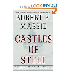 Castles of Steel: Britain, Germany, and the Winning of the Great War at Sea
