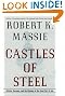 Castles of Steel: Britain, Germany, and the Winning of the Great War at Sea