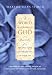 Search : A World According to God: Practices for Putting Faith at the Center of Your Life