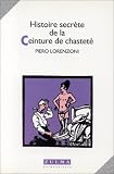 Histoire secrète de la ceinture de chasteté