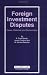 Books : Foreign Investment Disputes: Cases, Materials And Commentary