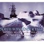 South with "Endurance": Antarctic Photographs