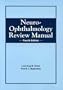 Neuro Ophthalmology Review Manual (5th ed)