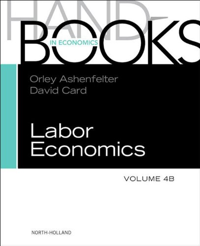 HANDBOOK OF LABOR ECONOMICS, VOL 4B