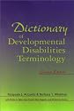 Dictionary of Developmental Disabilities Terminology