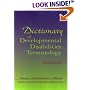Dictionary of Developmental Disabilities Terminology