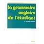 La grammaire anglaise de l'�tudiant