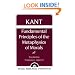 Kant: Fundamental Principles of the Metaphysics of Morals