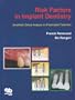 Risk Factors in Implant Dentistry: Simplified Clinical Analysis for Predictable Treatment
