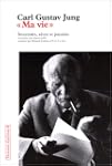 �Ma vie�: Souvenirs, r�ves et pens�es
