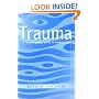 Trauma: A Practitioner's Guide to Counselling