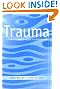 Trauma: A Practitioner's...