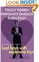 Bad Boys with Expensive Toys: WITH The Fourteen Million-Dollar Poodle AND The World is Too Darned Big AND Guilty Pleasures