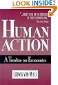 Human Action: A Treatise on Economics