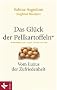 Das Gl�ck der Pellkartoffeln: Vom Luxus der Zufriedenheit