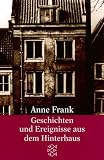Geschichten und Ereignisse aus dem Hinterhaus - (7354 592) - ( Fischer Boot). - Anne Frank