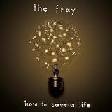 HOW TO SAVE A LIFE